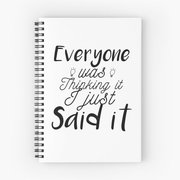 Item preview, Everyone Was Thinking It I Just Said It: funny gift idea designed and sold by dorento07.