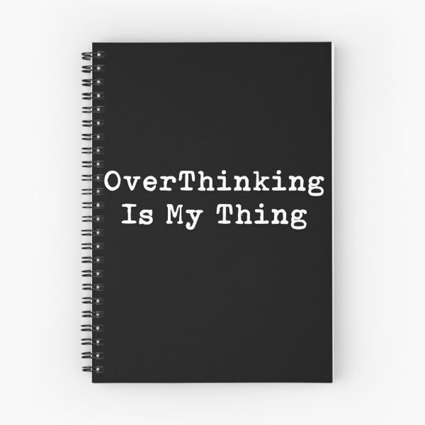 Item preview, Overthinking is my Thing designed and sold by Ilyass18.