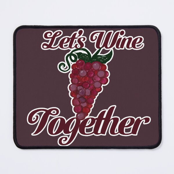 Item preview, Let's wine together designed and sold by FrictionMaxxing.
