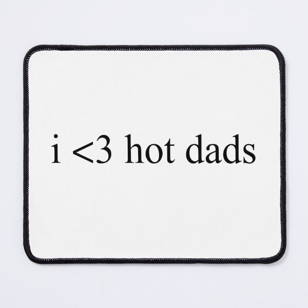 Item preview, i love hot dads Print designed and sold by gnomeapocalypse.