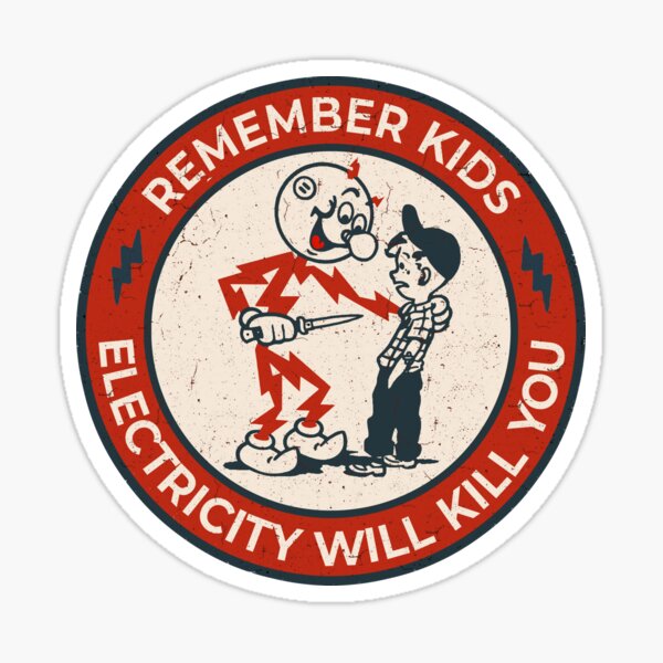 Reddy Kilowatt, remember kids electricity will kill you  Sticker