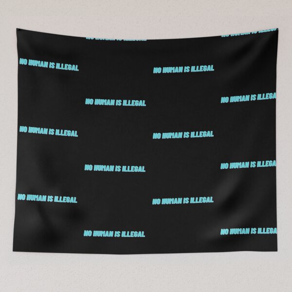 Item preview, No Human is Illegal  designed and sold by Cubezz.