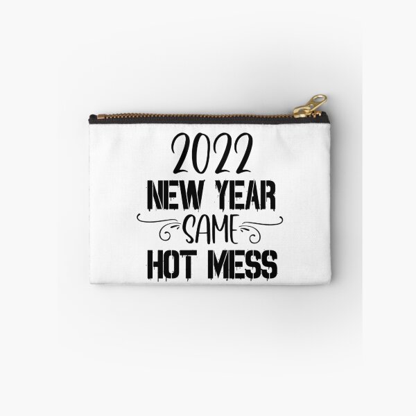 Item preview, 2022 New Year Same Hot Mess designed and sold by PeachesMommy.