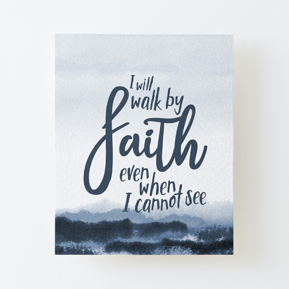 Christianart Bible Cover, I Will Walk By Faith Even I Cannot See