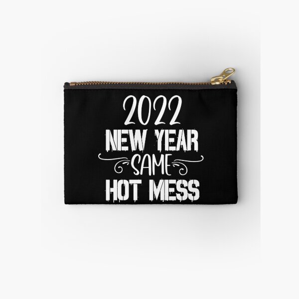 Item preview, 2022 New Year Same Hot Mess designed and sold by PeachesMommy.