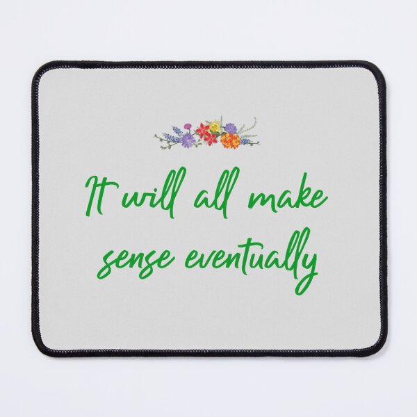 Item preview, It will all make sense designed and sold by designbyjodyb.