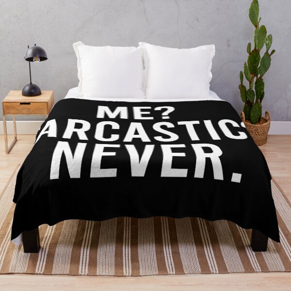 Item preview, Me Sarcastic Never designed and sold by BRILMO.