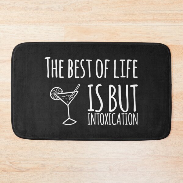 Item preview, The Best of Life is But Intoxication designed and sold by Dead-Moroz.