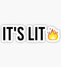 It's Lit Sticker
