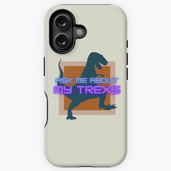 Ask Me About My Trexs Yellow iPhone Tough Case