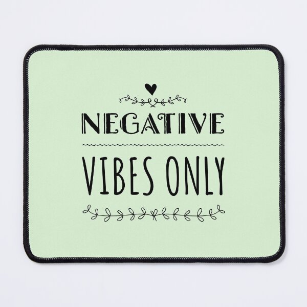 Item preview, Negative Vibes Only designed and sold by Dead-Moroz.