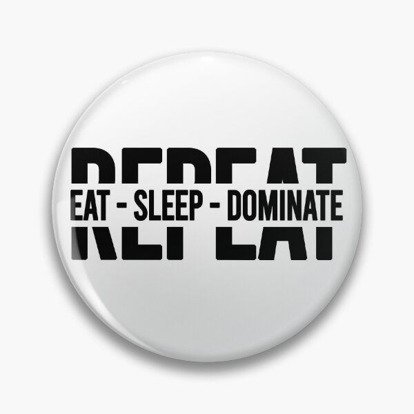 Item preview, Eat Sleep Dominate Repeat t-shirt, Gift for eat lovers, Funny eat sleep lovers, Gift for sleep lovers. designed and sold by mHmShop.