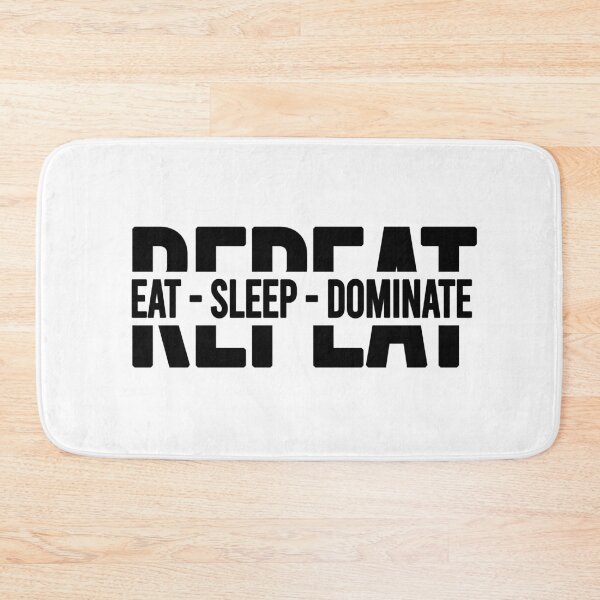 Item preview, Eat Sleep Dominate Repeat t-shirt, Gift for eat lovers, Funny eat sleep lovers, Gift for sleep lovers. designed and sold by mHmShop.