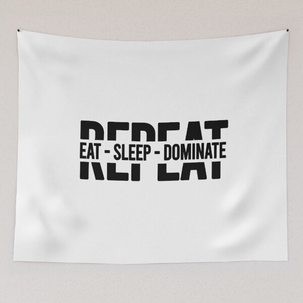 Item preview, Eat Sleep Dominate Repeat t-shirt, Gift for eat lovers, Funny eat sleep lovers, Gift for sleep lovers. designed and sold by mHmShop.