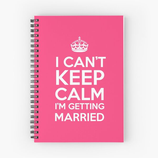 Item preview, I Can't Keep Calm I'm Getting Married designed and sold by Mobius Tees.