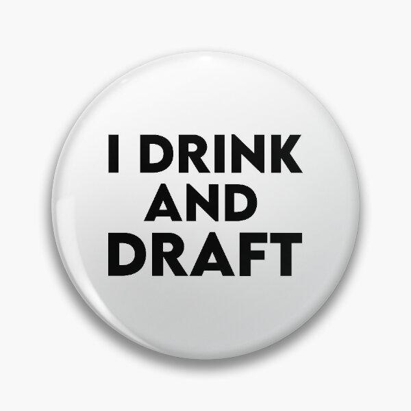 Item preview, I Drink And Draft designed and sold by BRILMO.