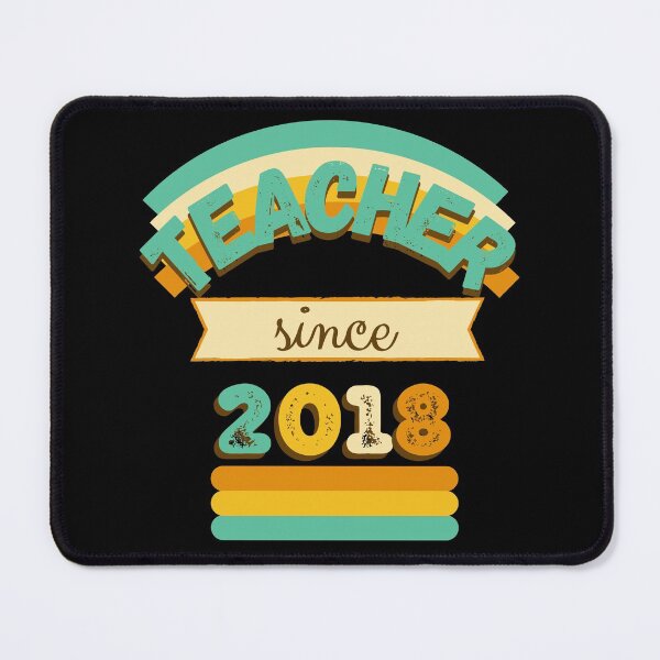 Item preview, Teacher since 2018 designed and sold by DKVanOss.