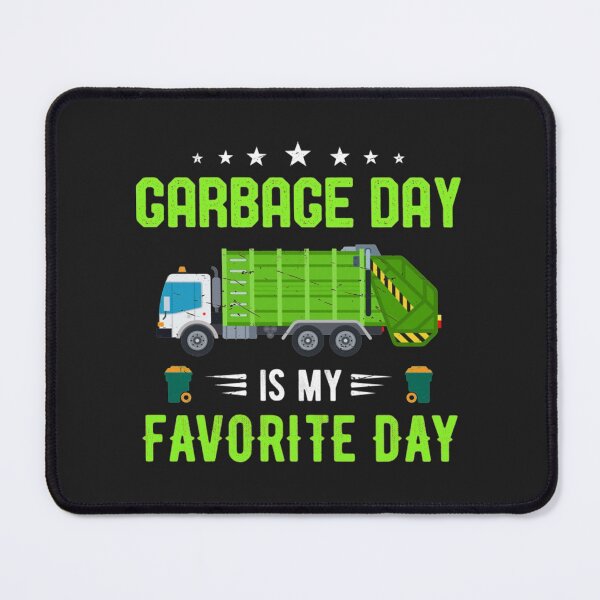 Item preview, Garbage Day Is My Favorite Day designed and sold by acghouse90.