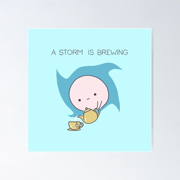 Item preview, A storm is brewing designed and sold by cheezup.