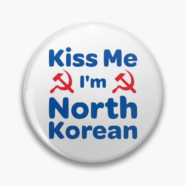 Item preview, Kiss me I'm North Korean designed and sold by cangurojoe.