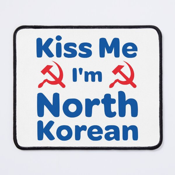 Item preview, Kiss me I'm North Korean designed and sold by cangurojoe.