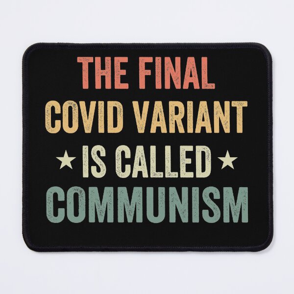 Item preview, The Final Covid Variant Is Called Communism - Trump President America - Trump won designed and sold by SockaArt1.