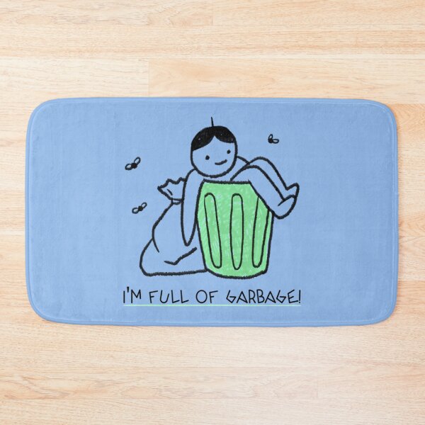 Item preview, I'm Full Of Garbage  designed and sold by acghouse90.