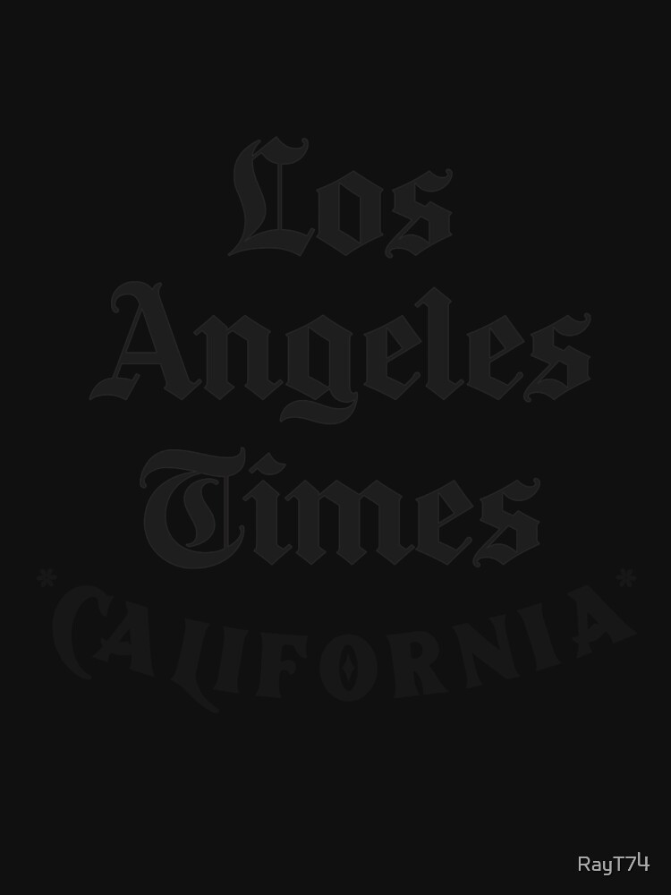 Los Angeles Times - California Essential T-Shirt for Sale by RayT74