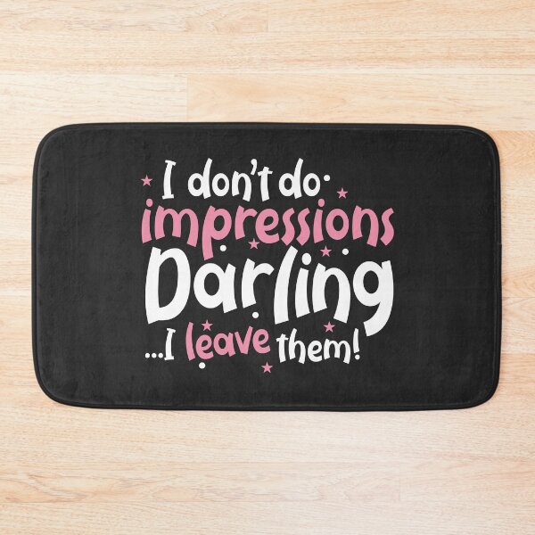 Item preview, i don't do impressions darling i leave them designed and sold by justplainwords.