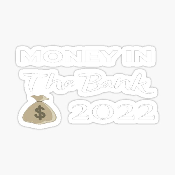"Money in the bank 2022" Sticker for Sale by TshirtForAll Redbubble