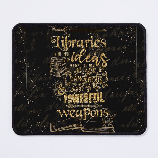 Libraries Were Full of Ideas - Gold ToG Quote Mouse Pad