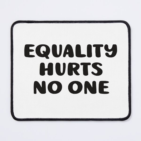 Item preview, Equality Hurts No One designed and sold by BtheLight.