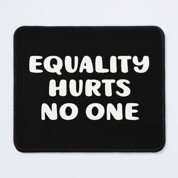 Item preview, Equality Hurts No One designed and sold by BtheLight.