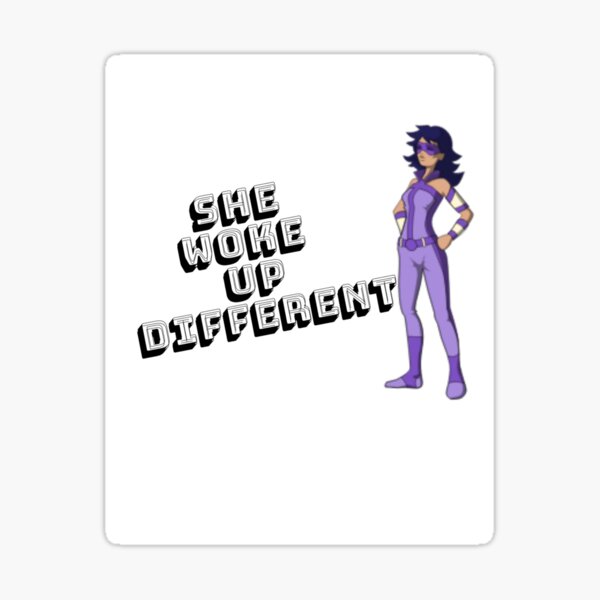 She Woke Up Different Collection Sticker