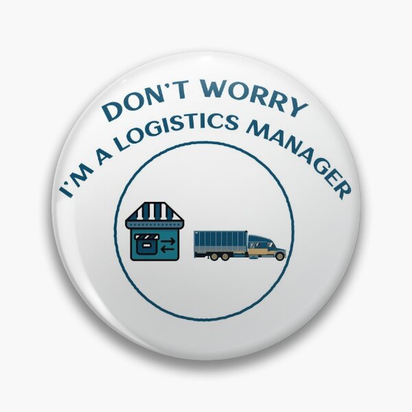 Item preview, Don't worry! I'm a logistics manager! designed and sold by Dvzshirts.