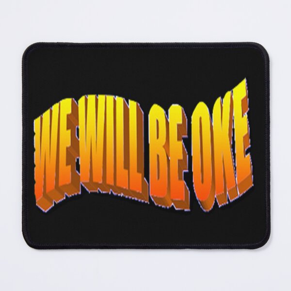 Item preview, We will be oke, colorful words design, Global Pandemic Social Distancing, Pandemic Awareness designed and sold by Adri Barnard.