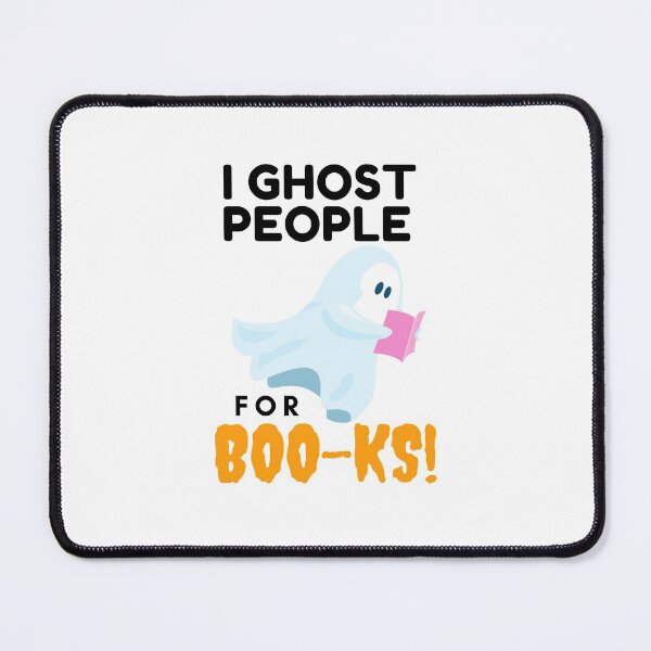 Item preview, Halloween Book Lover - I Ghost People for Boo-ks - Black Text designed and sold by dbyjane.