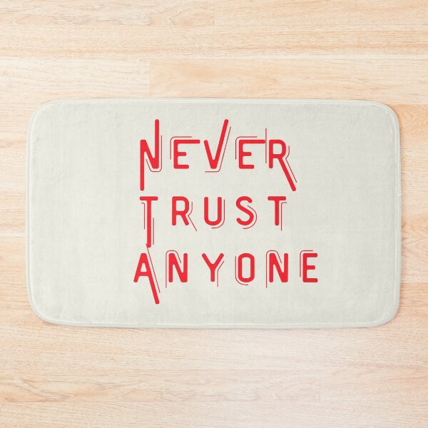 Item preview, Never Trust Anyone  designed and sold by Einsteincreates.