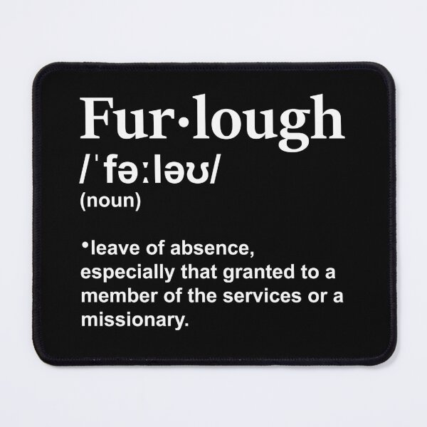 Item preview, Furlough Definition designed and sold by hockeng.