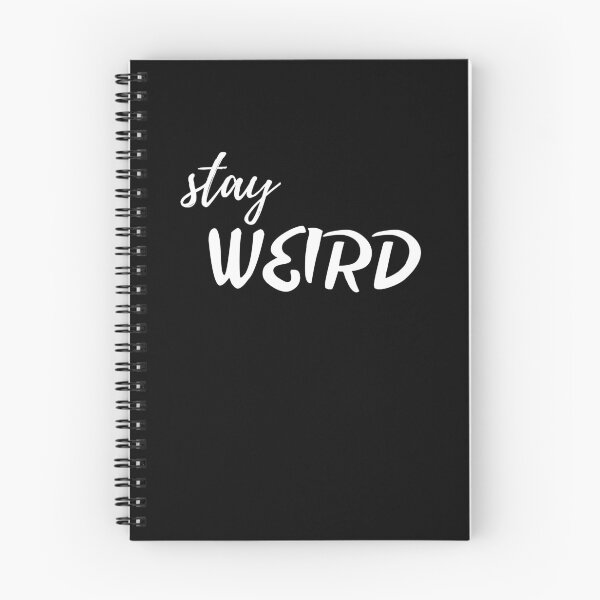 Item preview, Stay Weird designed and sold by MizMorbid666.