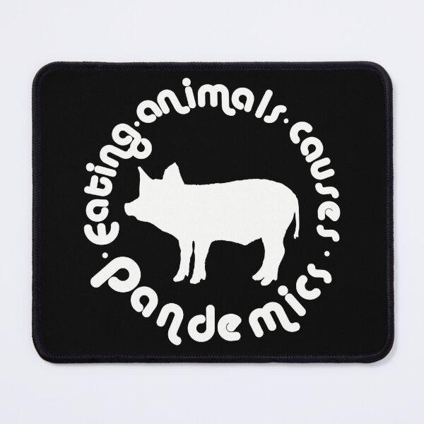 Item preview, Eating Animals Causes Pandemics designed and sold by BtheLight.