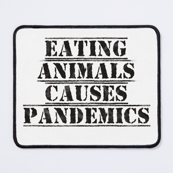 Item preview, Eating Animals Causes Pandemics designed and sold by BtheLight.