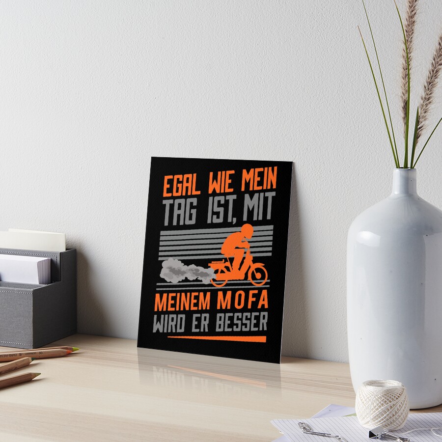 "Mofa Mofaroller Moped Mofafahrer Mofas lustige Sprüche Mofa