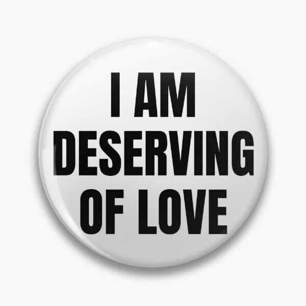 Item preview, I AM DESERVING OF LOVE designed and sold by iamxxx.