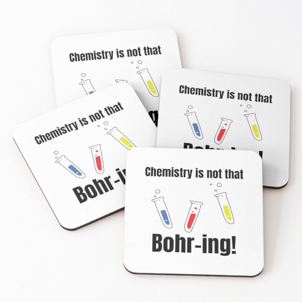 Item preview, Chemistry is not that bohr-ing Awesome Science Love Funny Science Geeky Science designed and sold by DesignByHeartUK.
