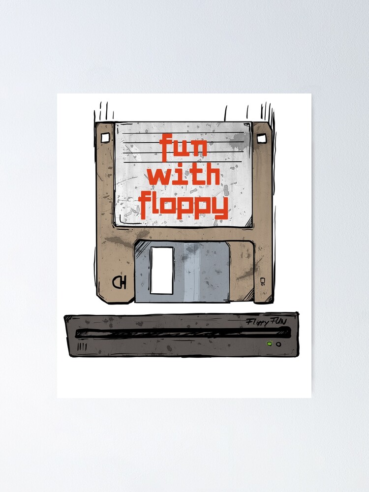 Floppy Disk Fun With Floppy Vintage 80s 90s Technology Old Gadgets Poster For Sale By Emm J 6449