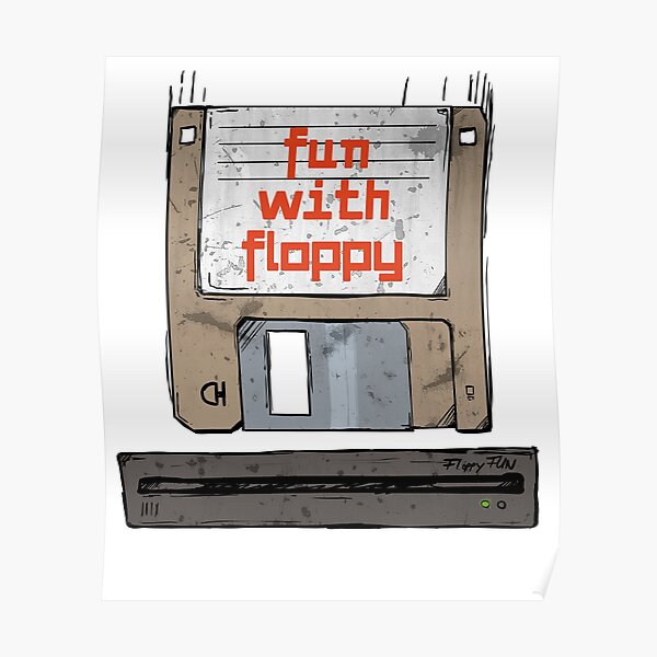 Floppy Disk Fun With Floppy Vintage 80s 90s Technology Old Gadgets Poster For Sale By Emm J 8252