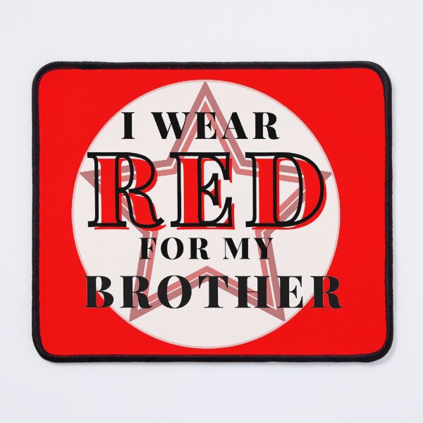 Item preview, I wear RED for my brother designed and sold by Manoroma.