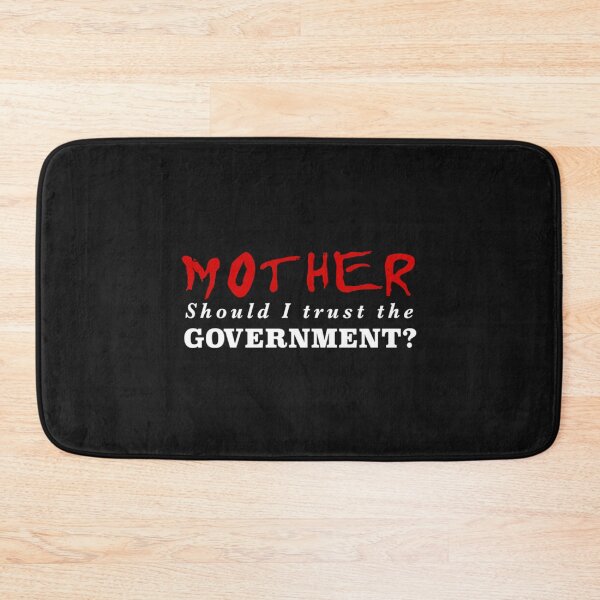 Item preview, Mother Should I trust the Government designed and sold by ChrisCutsDesign.