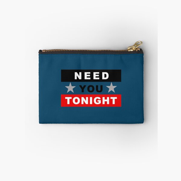 Item preview, Need You Tonight designed and sold by ChrisCutsDesign.